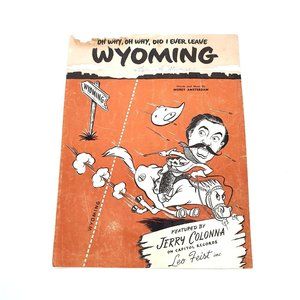 Vintage Sheet Music 1946 Oh Why Oh Why Did I Ever Leave Wyoming Piano Voice